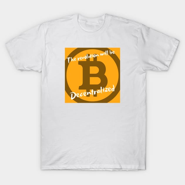 Decentralized Revolution BTC T-Shirt by Tiny Crypto Blog